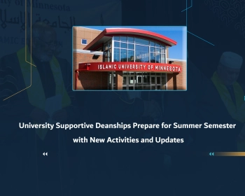 University Supportive Deanships Prepare for Summer Semester with New Activities and Updates