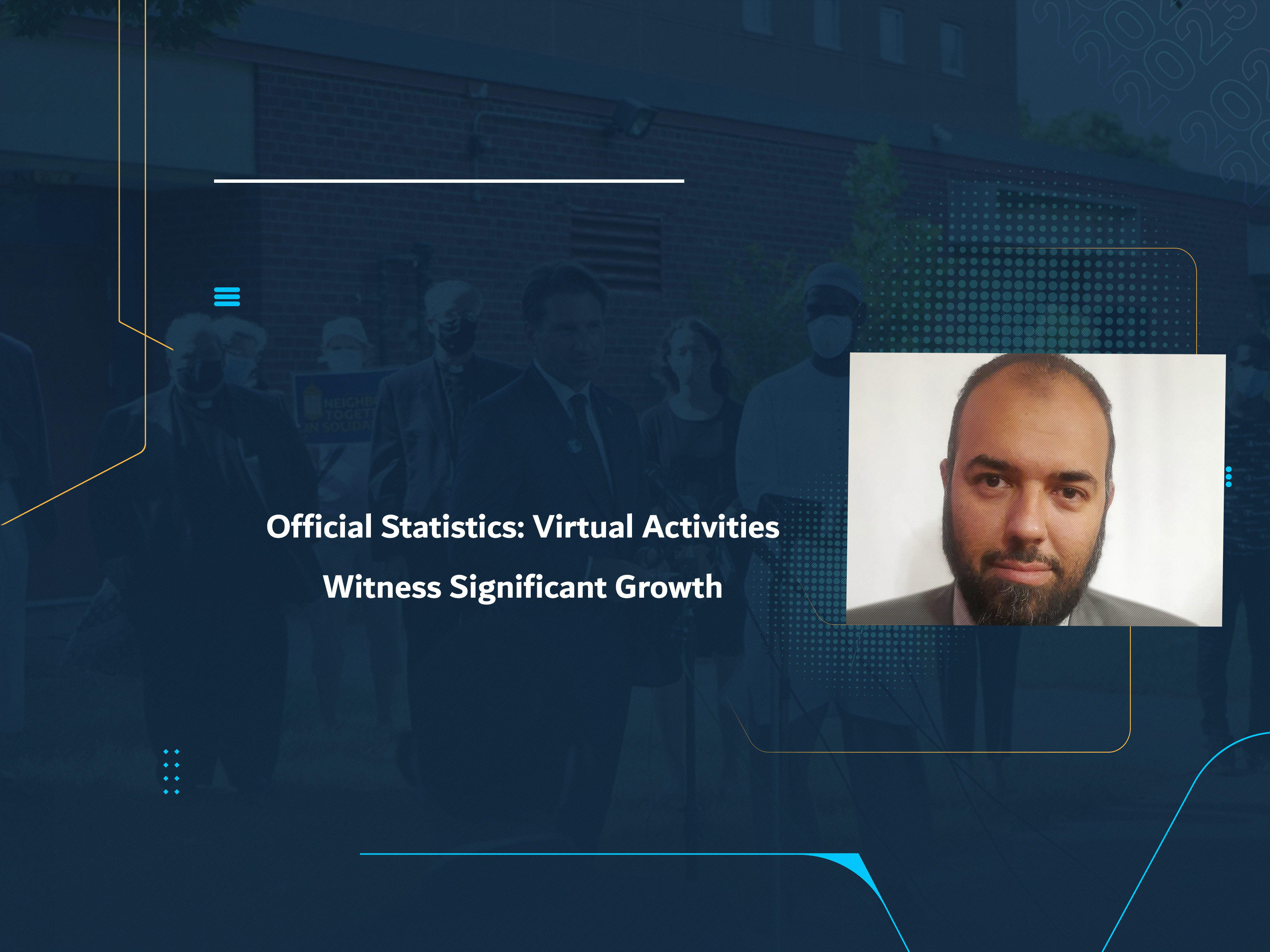 Official Statistics: Virtual Activities Witness Significant Growth