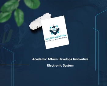 Academic Affairs Develops Innovative Electronic System