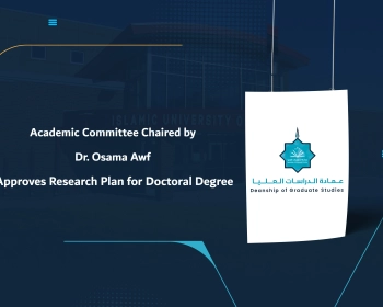 Academic Committee Chaired by Dr. Osama Awf Approves Research Plan for Doctoral Degree