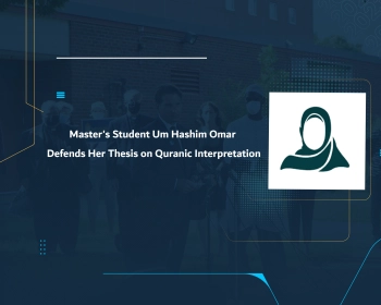 Master's Student Um Hashim Omar Defends Her Thesis on Quranic Interpretation