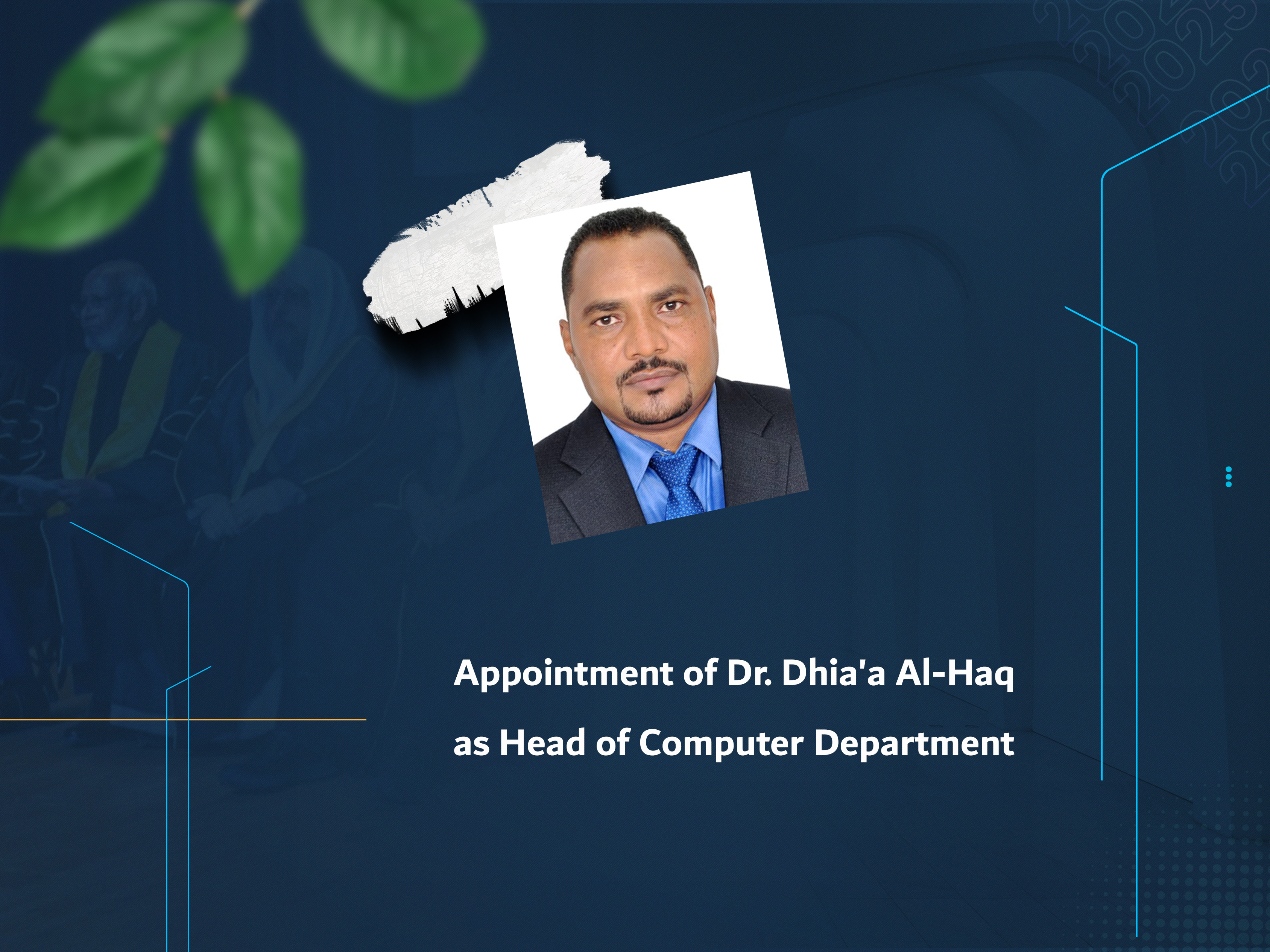 Appointment of Dr. Dhia'a Al-Haq as Head of Computer Department