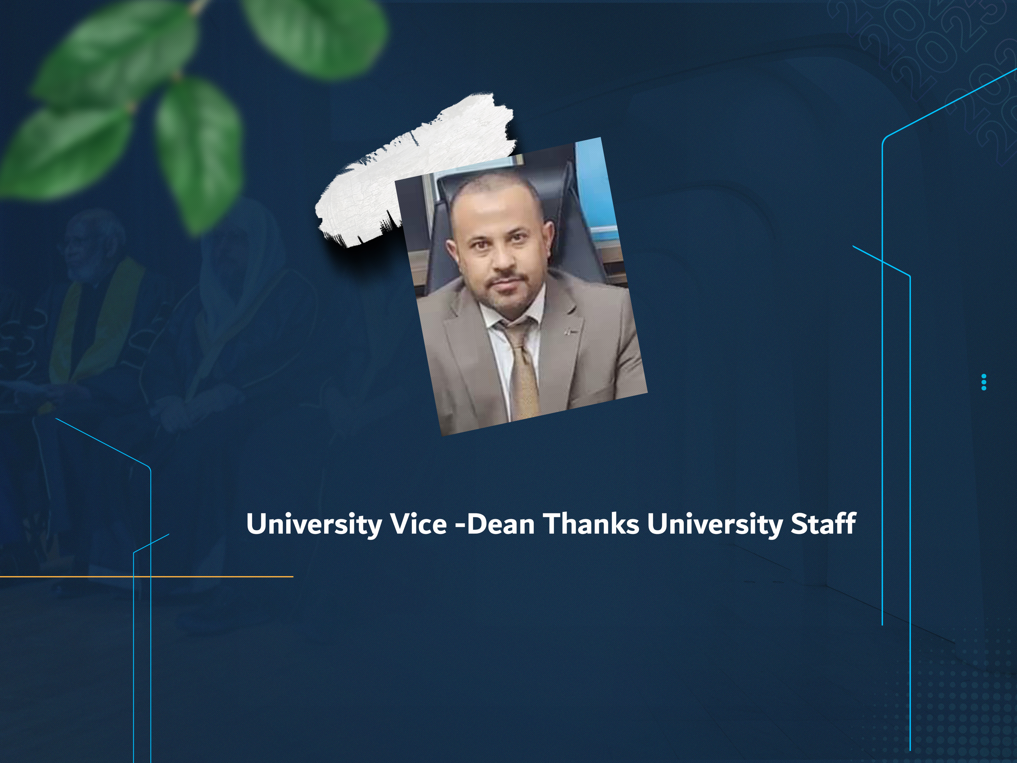 University Vice -Dean Thanks University Staff