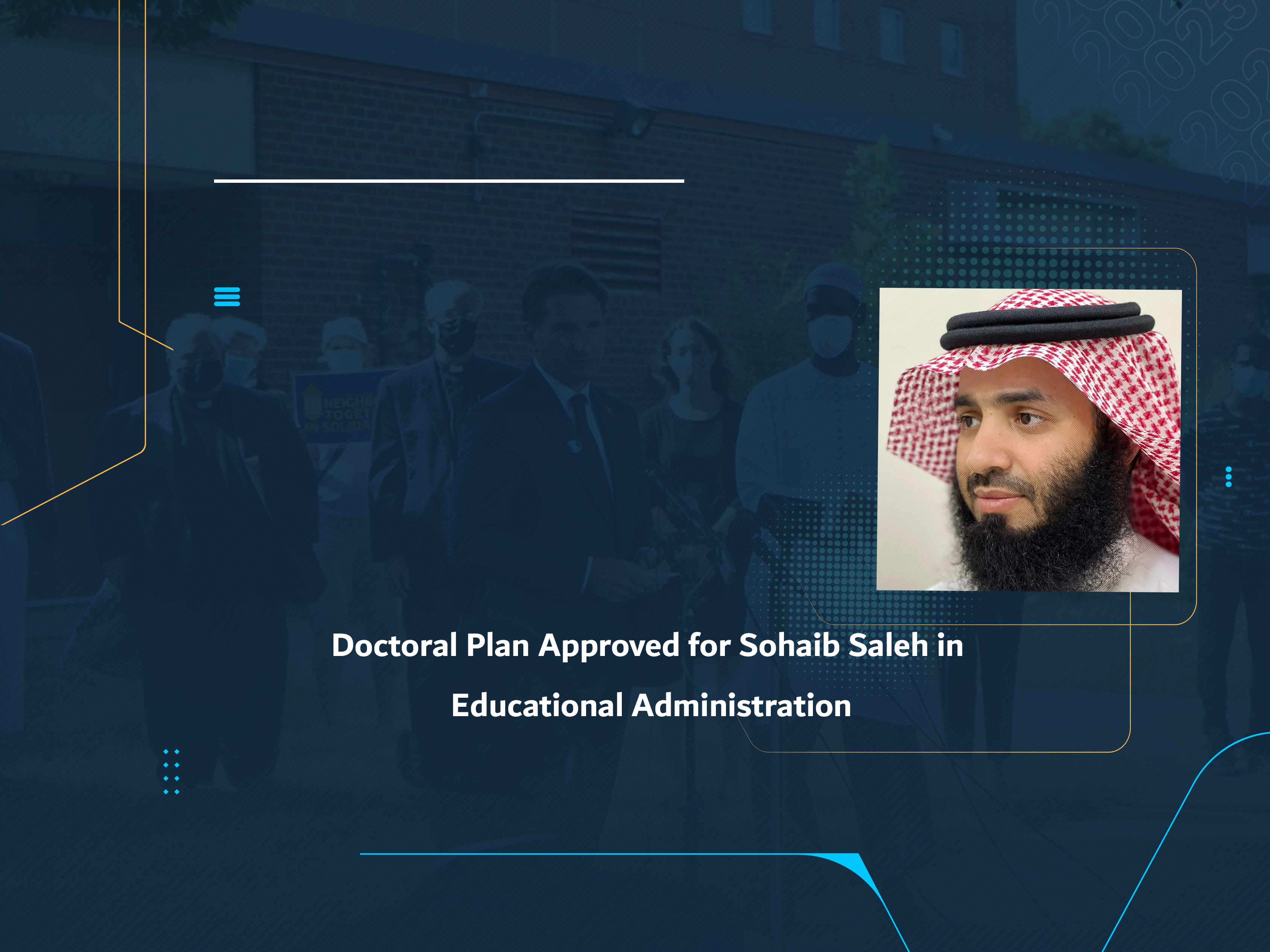 Doctoral Plan Approved for Sohaib Saleh in Educational Administration