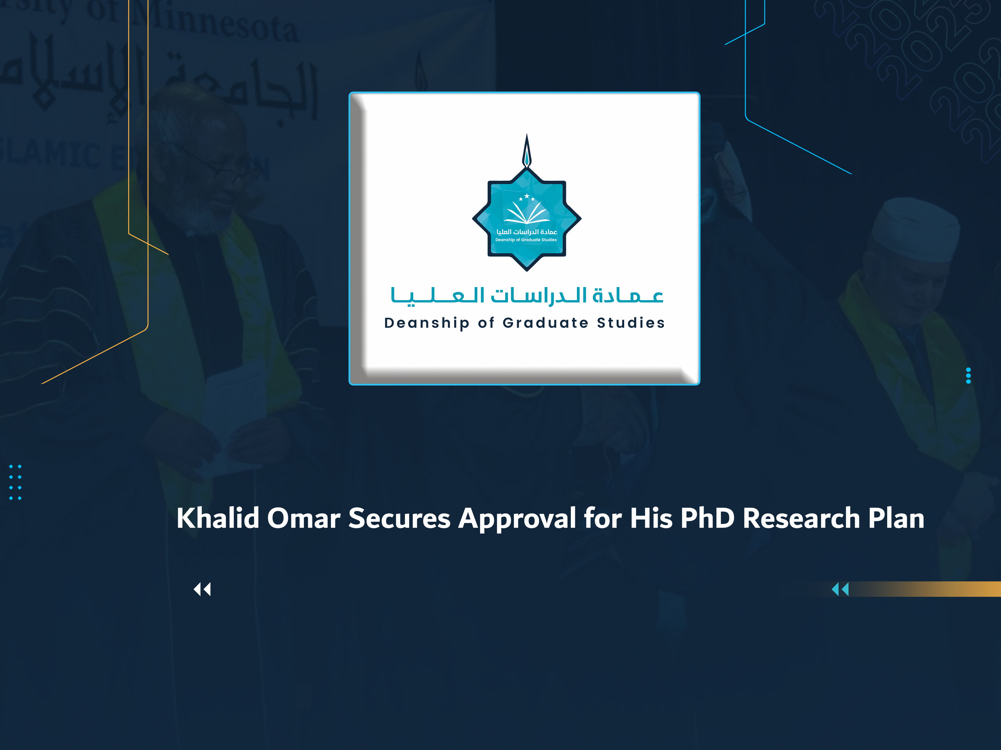 Khalid Omar Secures Approval for His PhD Research Plan