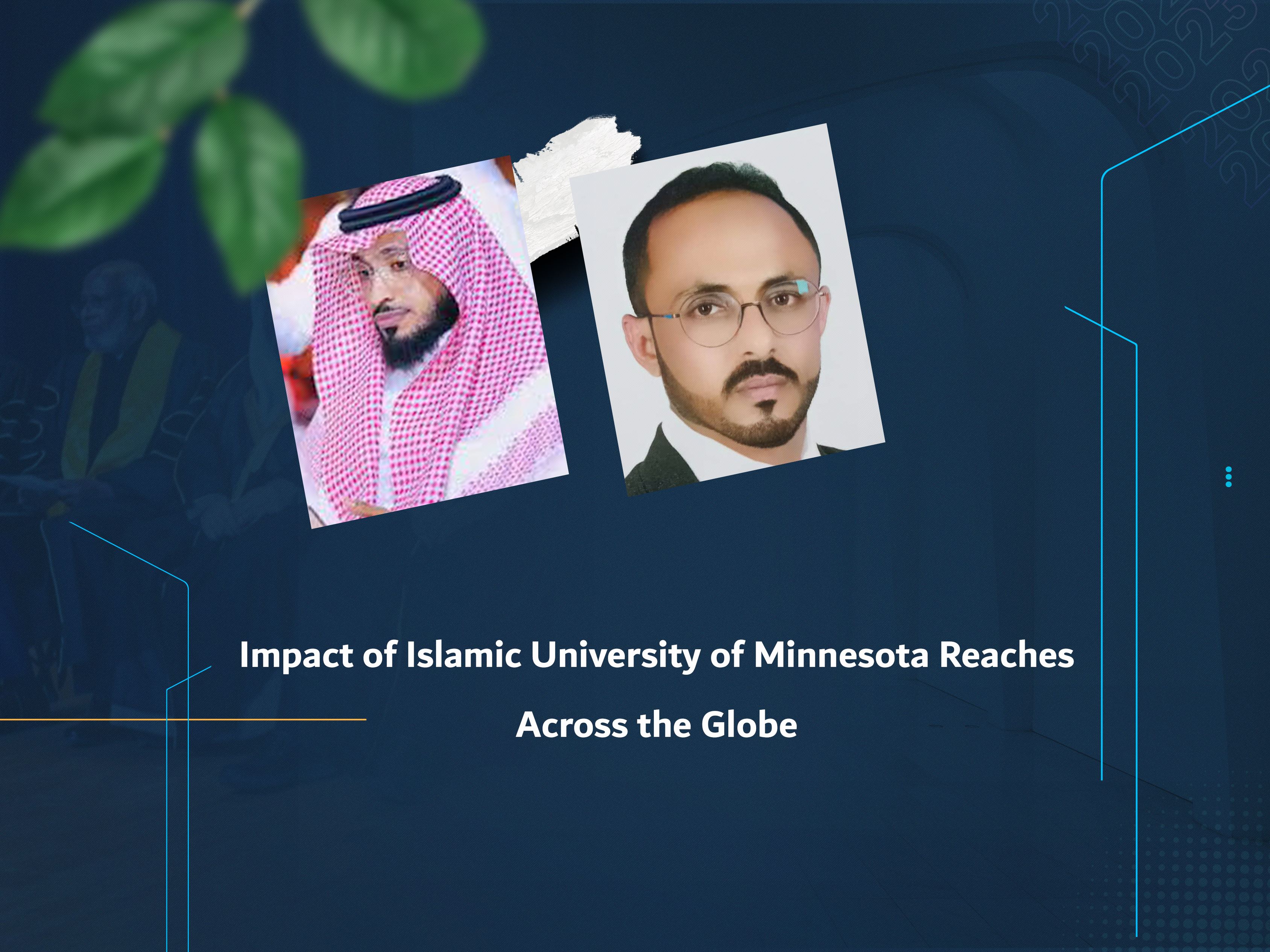 Impact of Islamic University of Minnesota Reaches Across the Globe