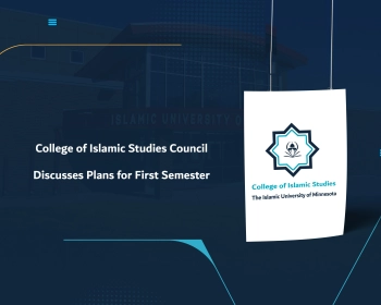 College of Islamic Studies Council Discusses Plans for First Semester