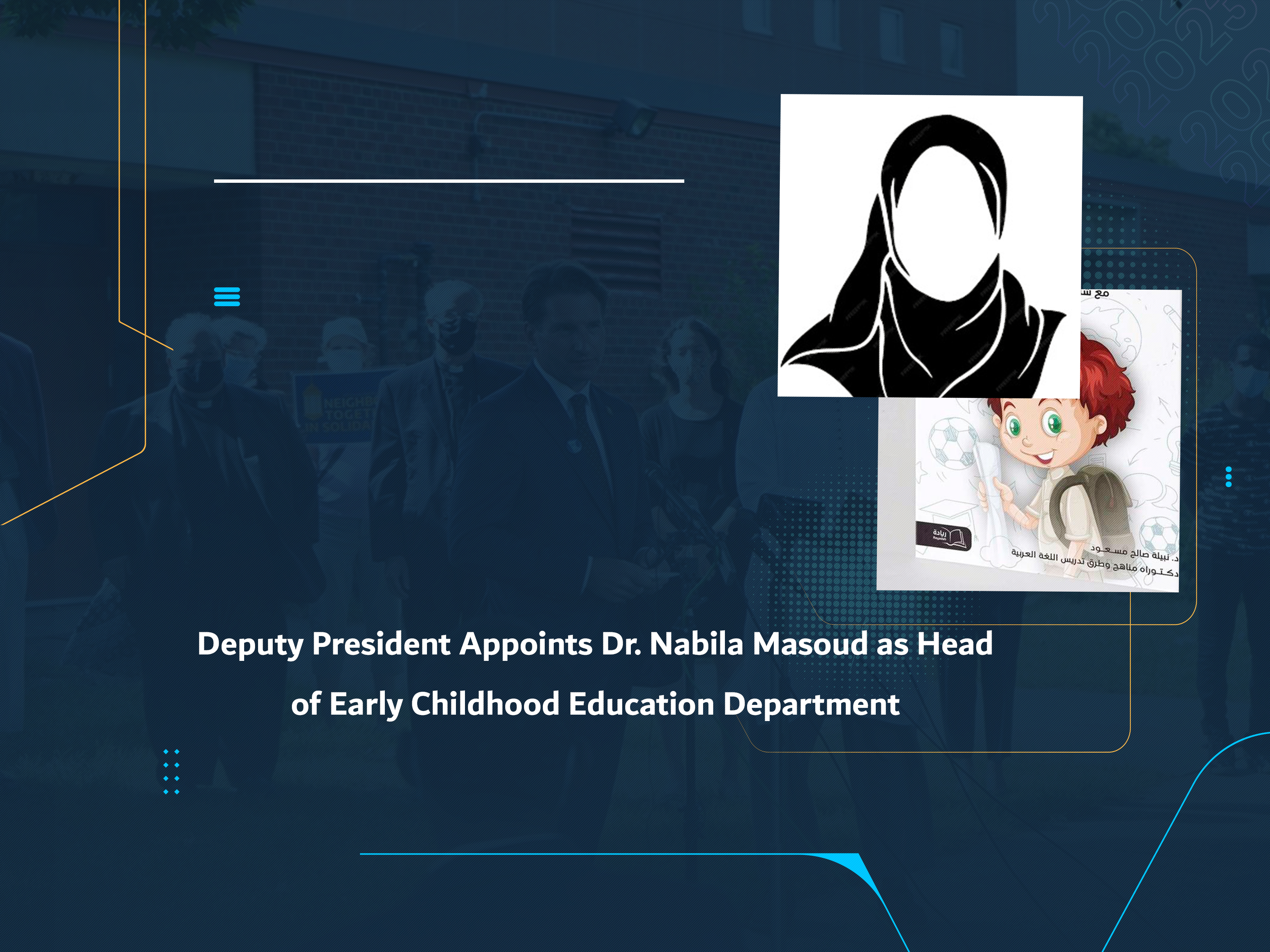 Deputy President Appoints Dr. Nabila Masoud as Head of Early Childhood Education Department