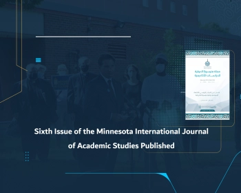 Sixth Issue of the Minnesota International Journal of Academic Studies Published