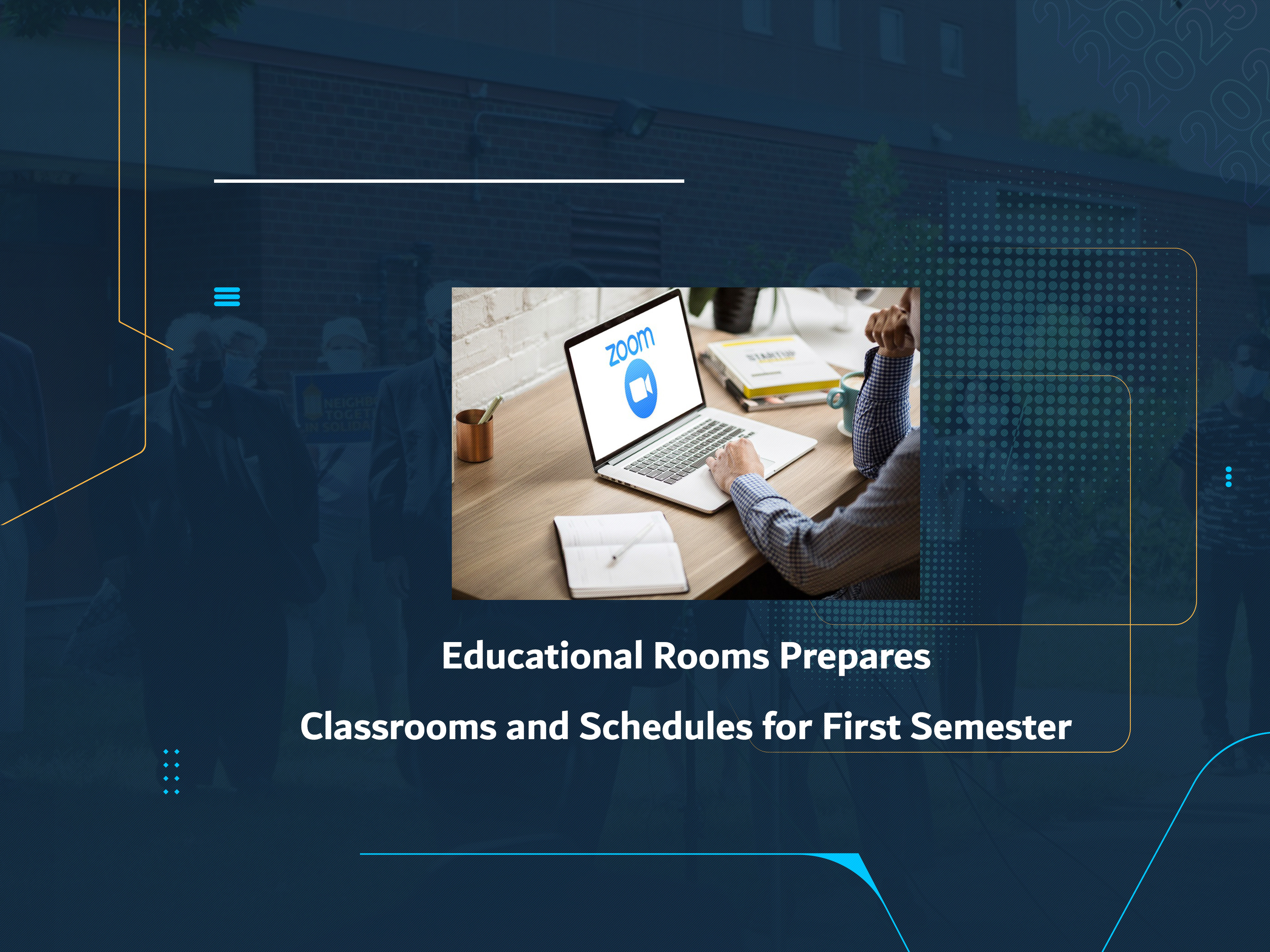 Educational Rooms Prepares Classrooms and Schedules for First Semester