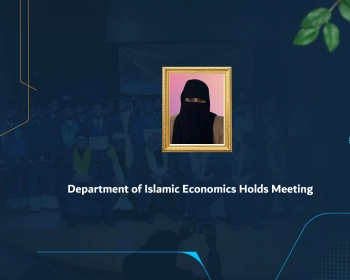 Department of Islamic Economics Holds Meeting