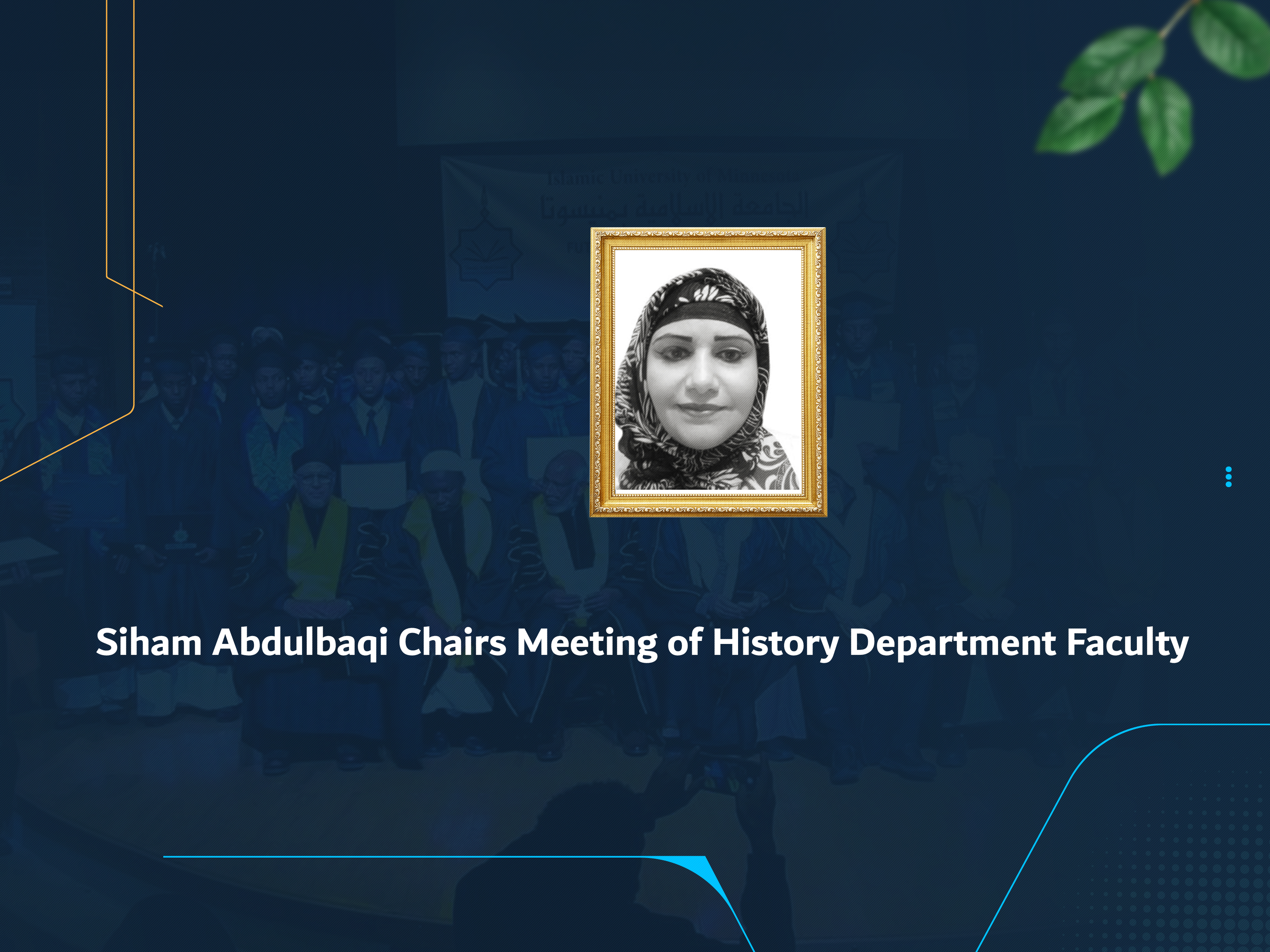 Siham Abdulbaqi Chairs Meeting of History Department Faculty