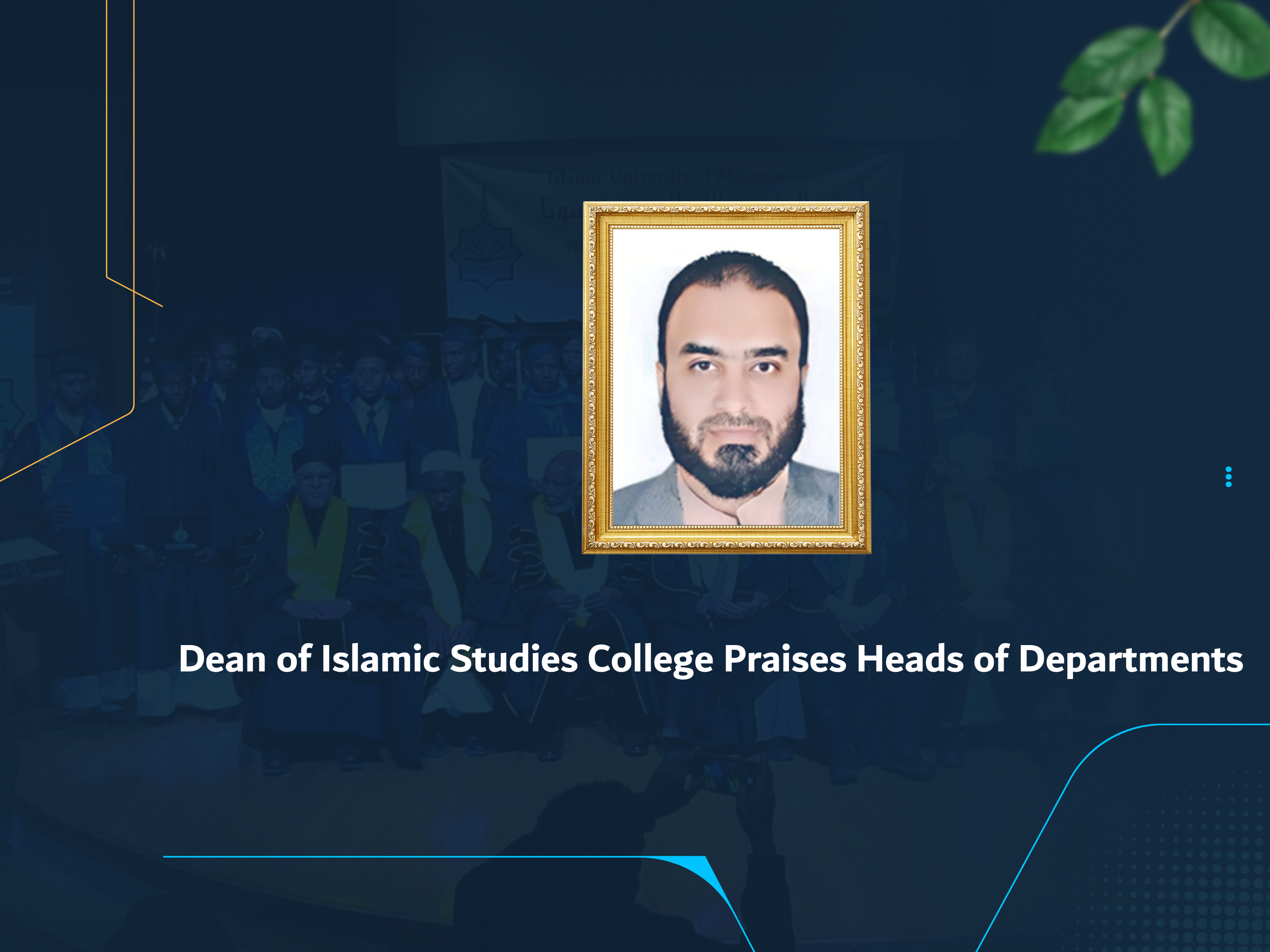 Dean of Islamic Studies College Praises Heads of Departments