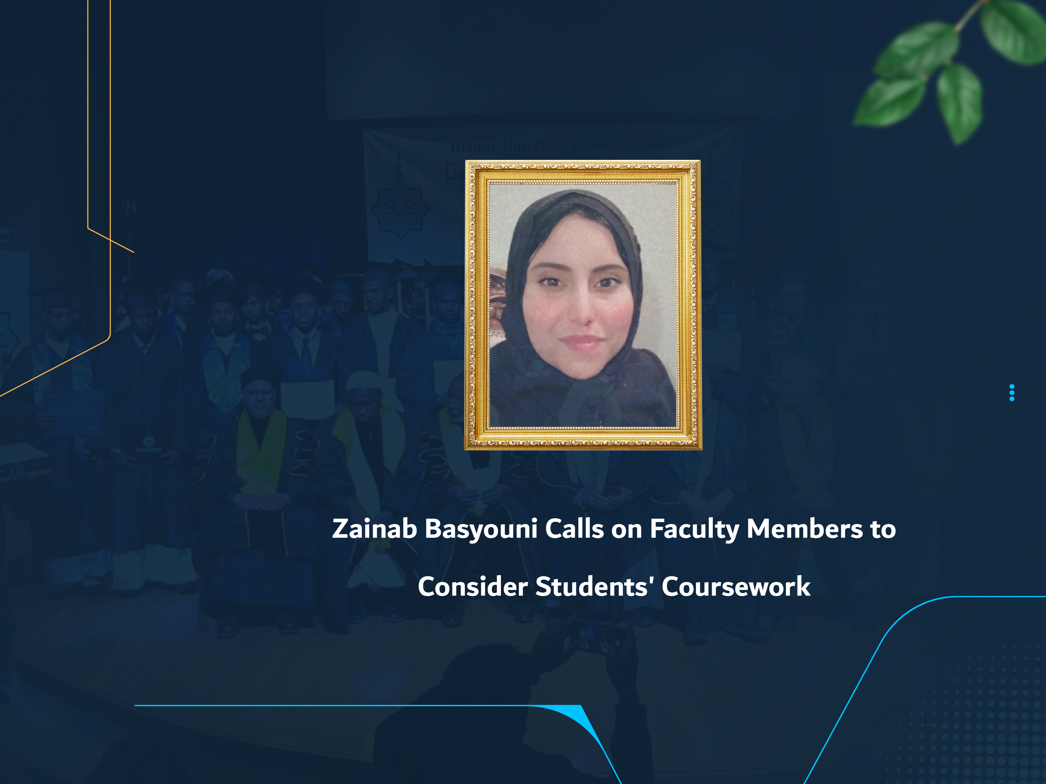 Zainab Basyouni Calls on Faculty Members to Consider Students' Coursework