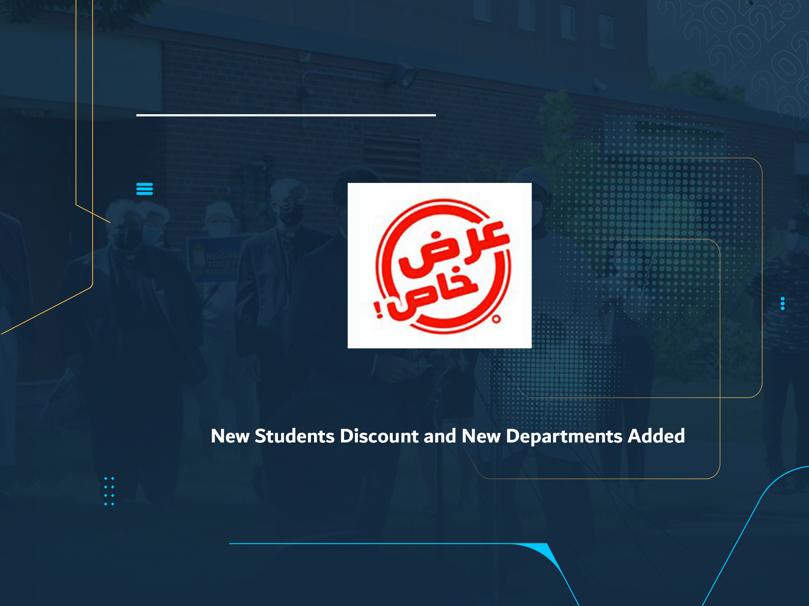 New Students Discount and New Departments Added