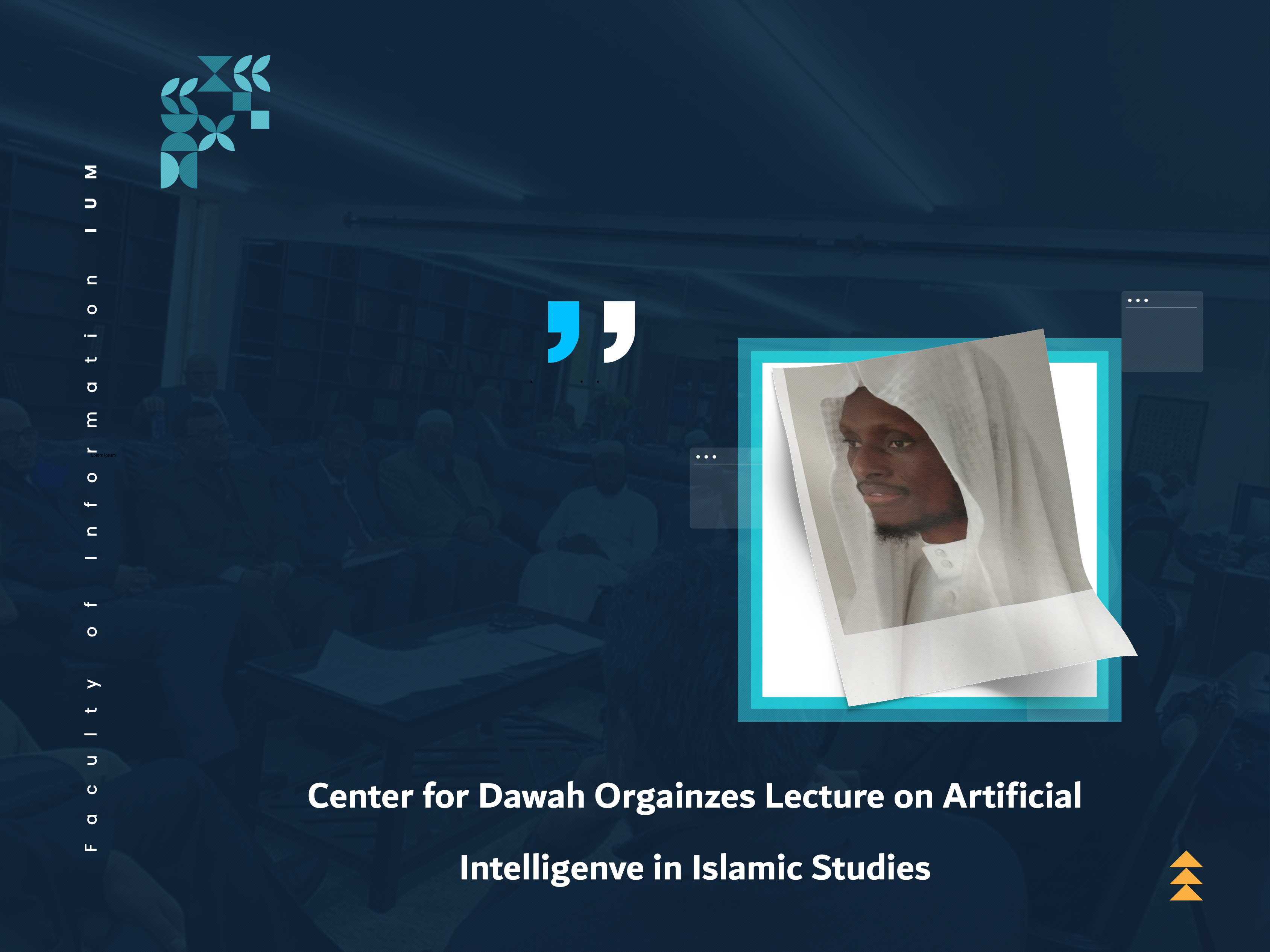 Center for Dawah Organizes Lecture on Artificial Intelligence in Islamic Studies