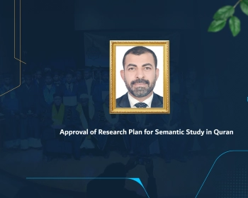 Approval of Research Plan for Semantic Study in Quran