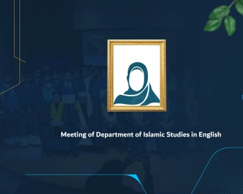 Meeting of Department of Islamic Studies in English