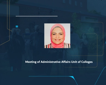 Meeting of Administrative Affairs Unit of Colleges