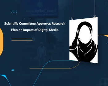 Scientific Committee Approves Research Plan on Impact of Digital Media