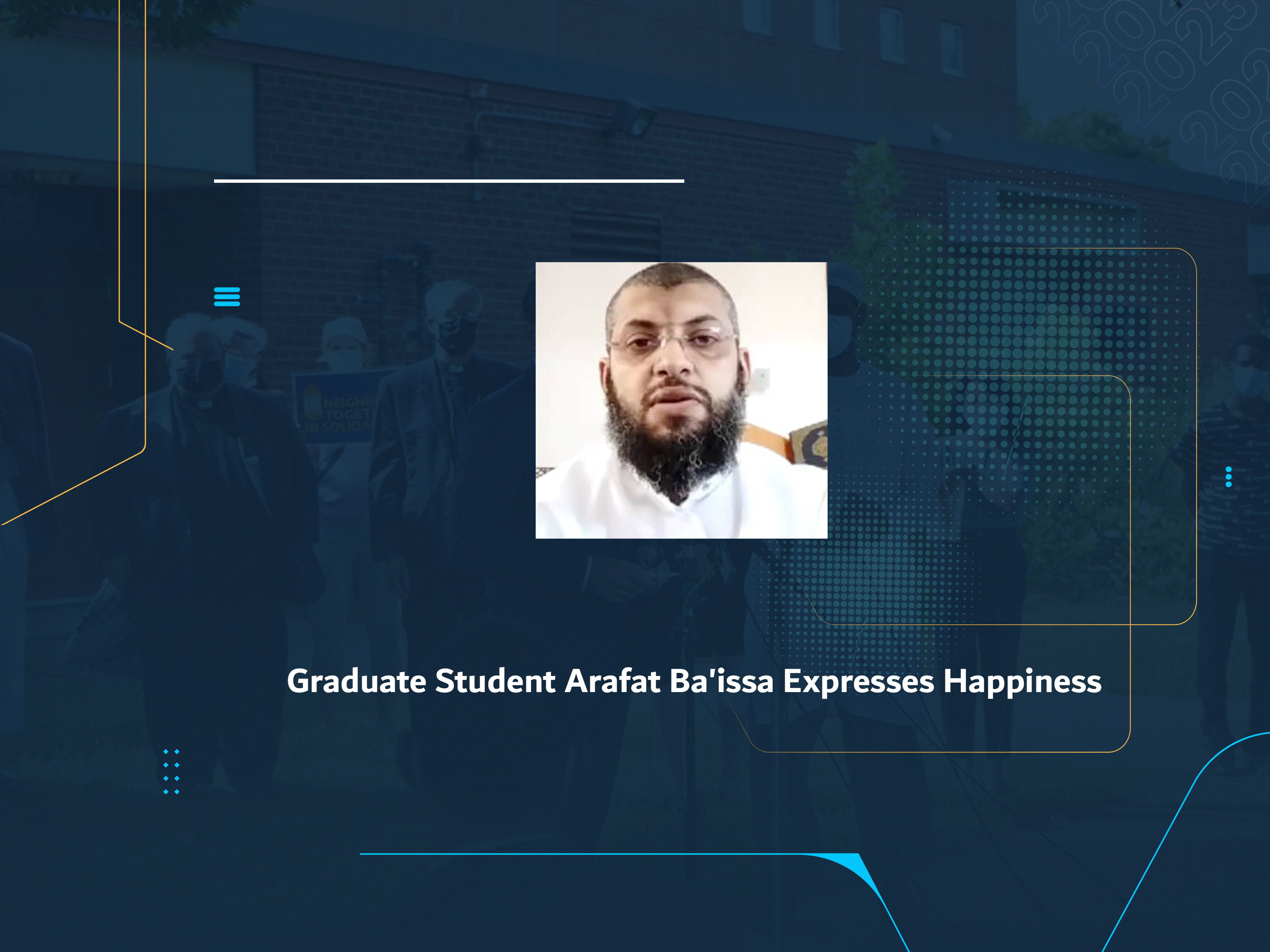 Graduate Student Arafat Ba'issa Expresses Happiness