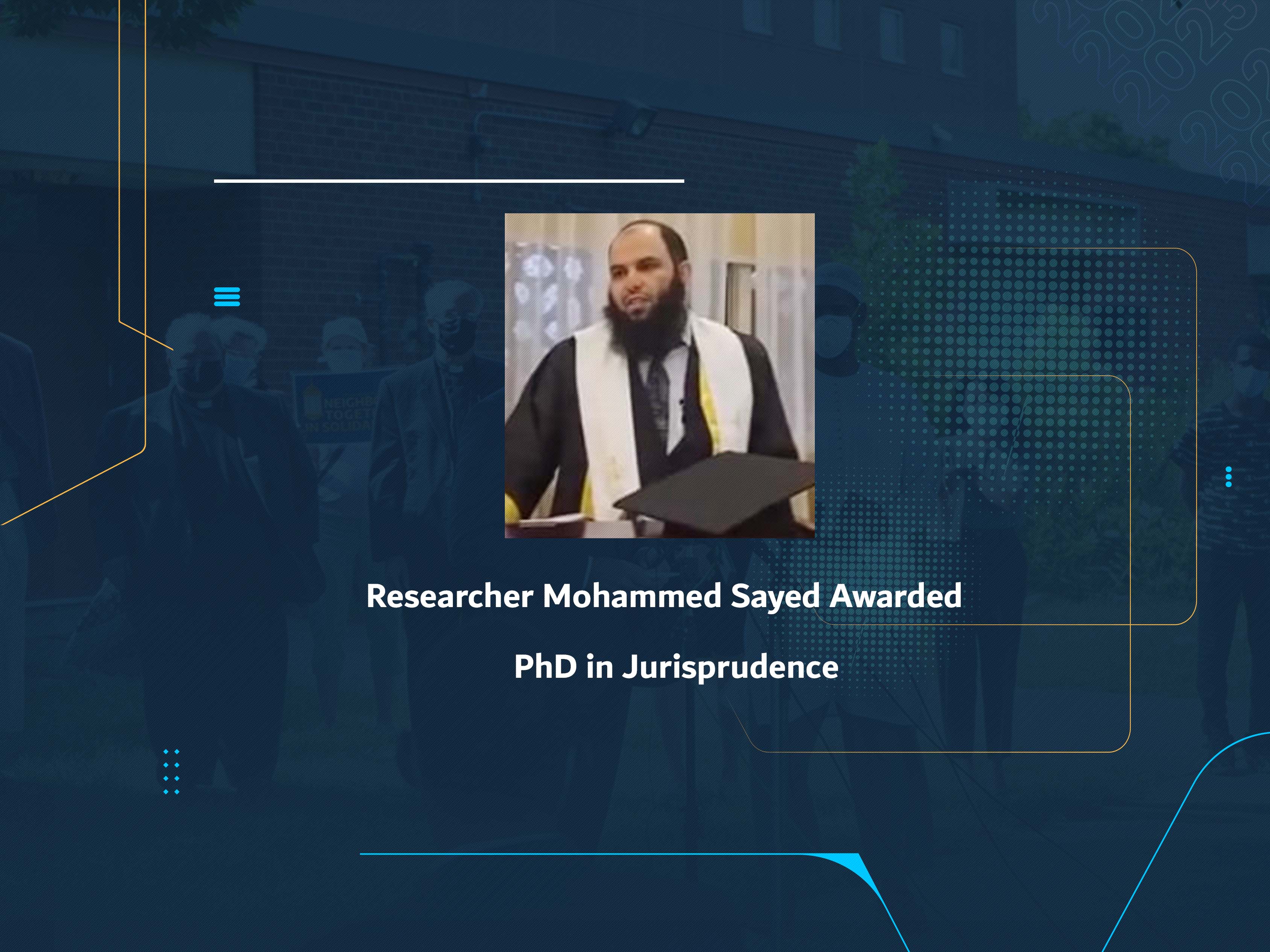 Researcher Mohammed Sayed Awarded PhD in Jurisprudence