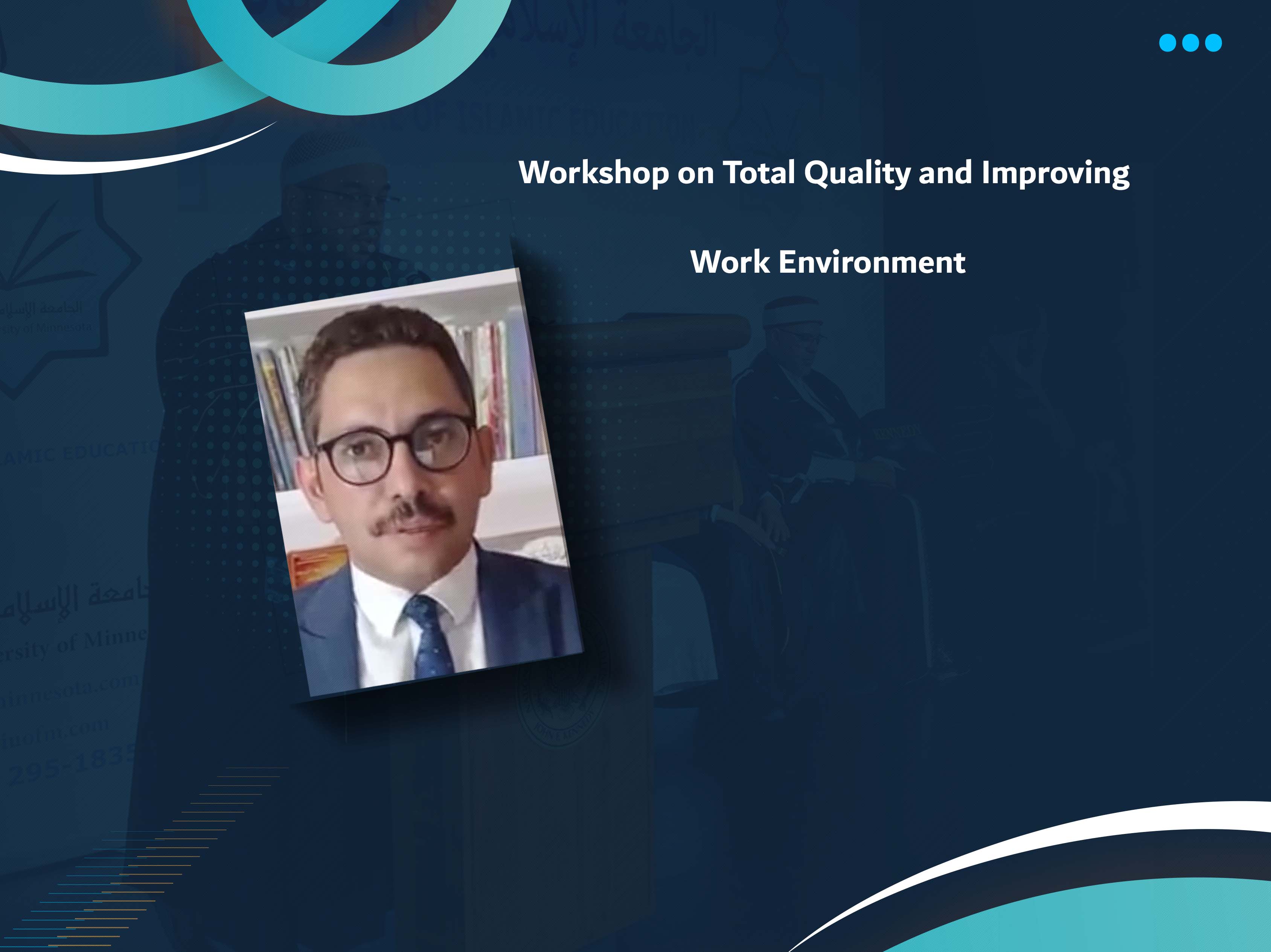 Workshop on Total Quality and Improving Work Environment