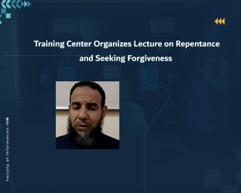 Training Center Organizes Lecture on Repentance and Seeking Forgiveness
