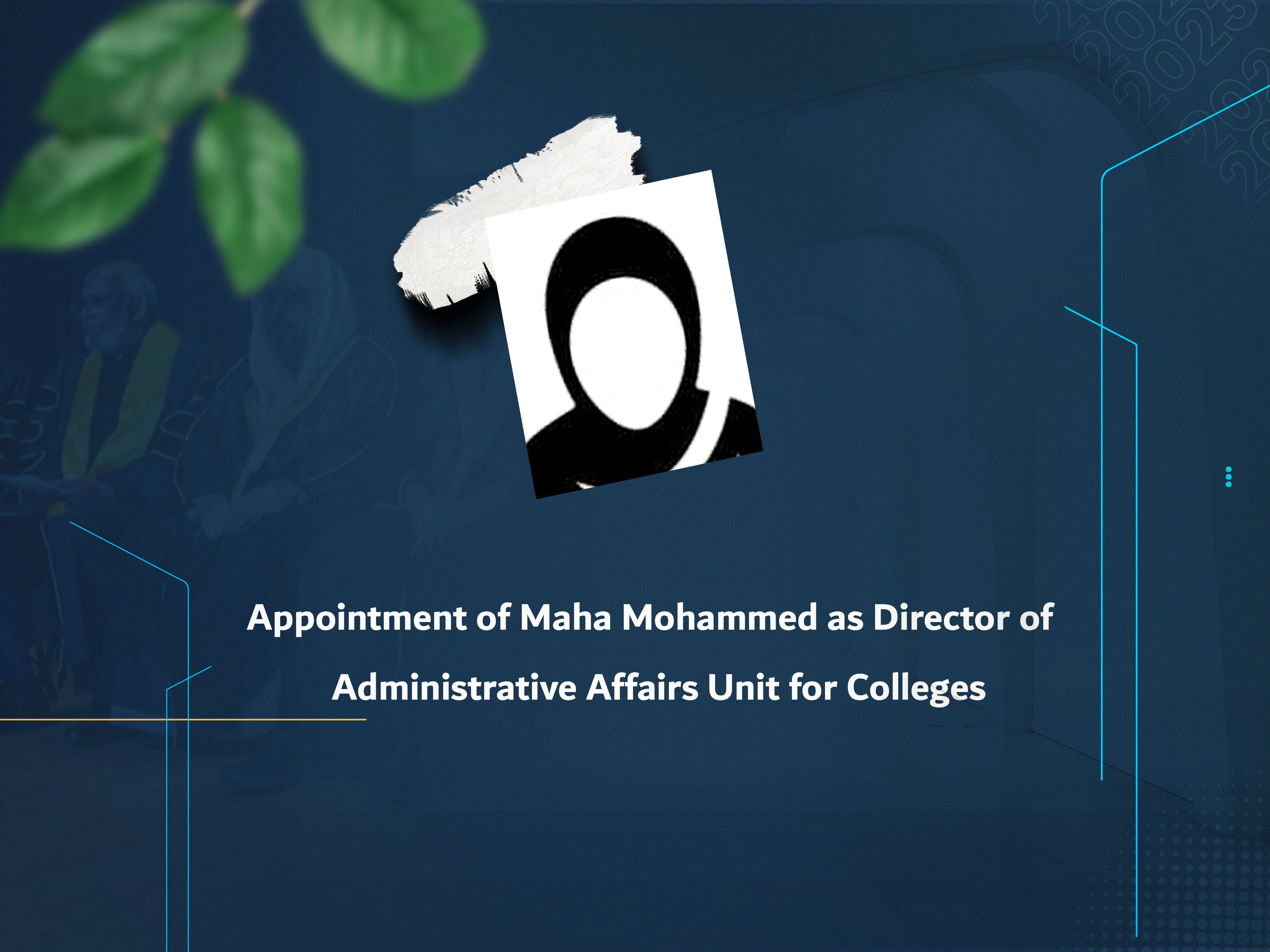 Appointment of Maha Mohammed as Director of Administrative Affairs Unit for Colleges