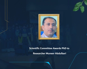 Scientific Committee Awards PhD to Researcher Muneer Abdulbari