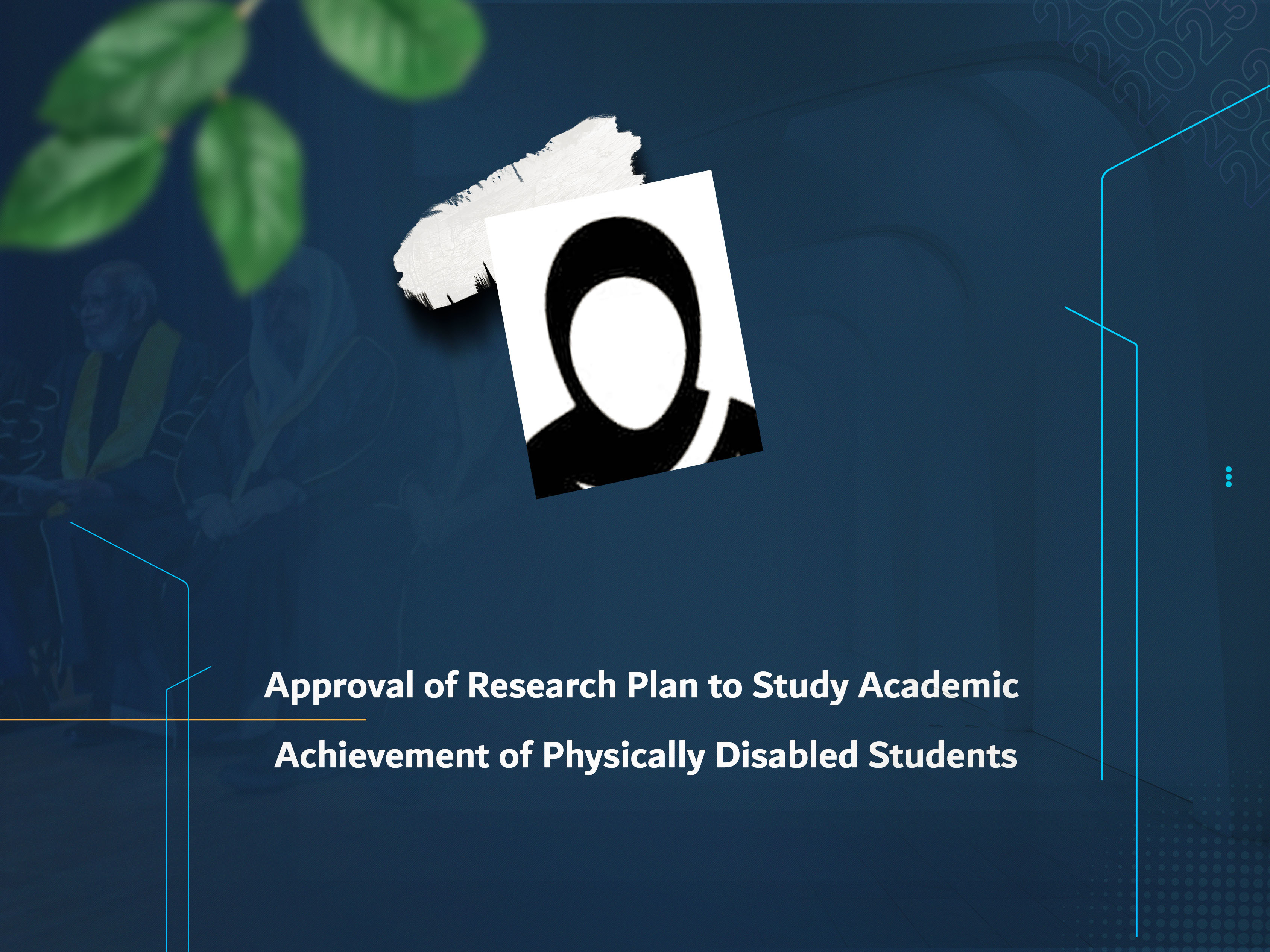 Approval of Research Plan to Study Academic Achievement of Physically Disabled Students
