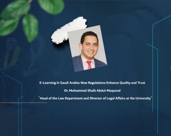 E-Learning in Saudi Arabia: New Regulations Enhance Quality and Trust