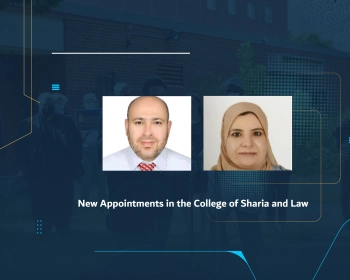 New Appointments in the College of Sharia and Law