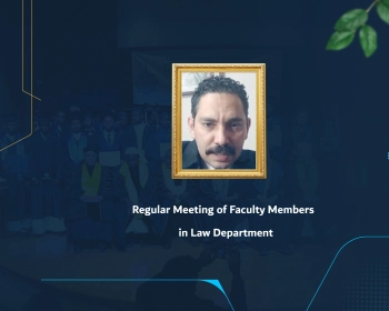 Regular Meeting of Faculty Members in Law Department