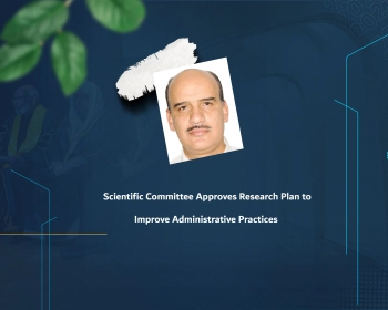 Scientific Committee Approves Research Plan to Improve Administrative Practices
