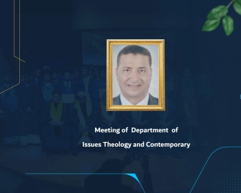 Meeting of Department of Theology and Contemporary Issues