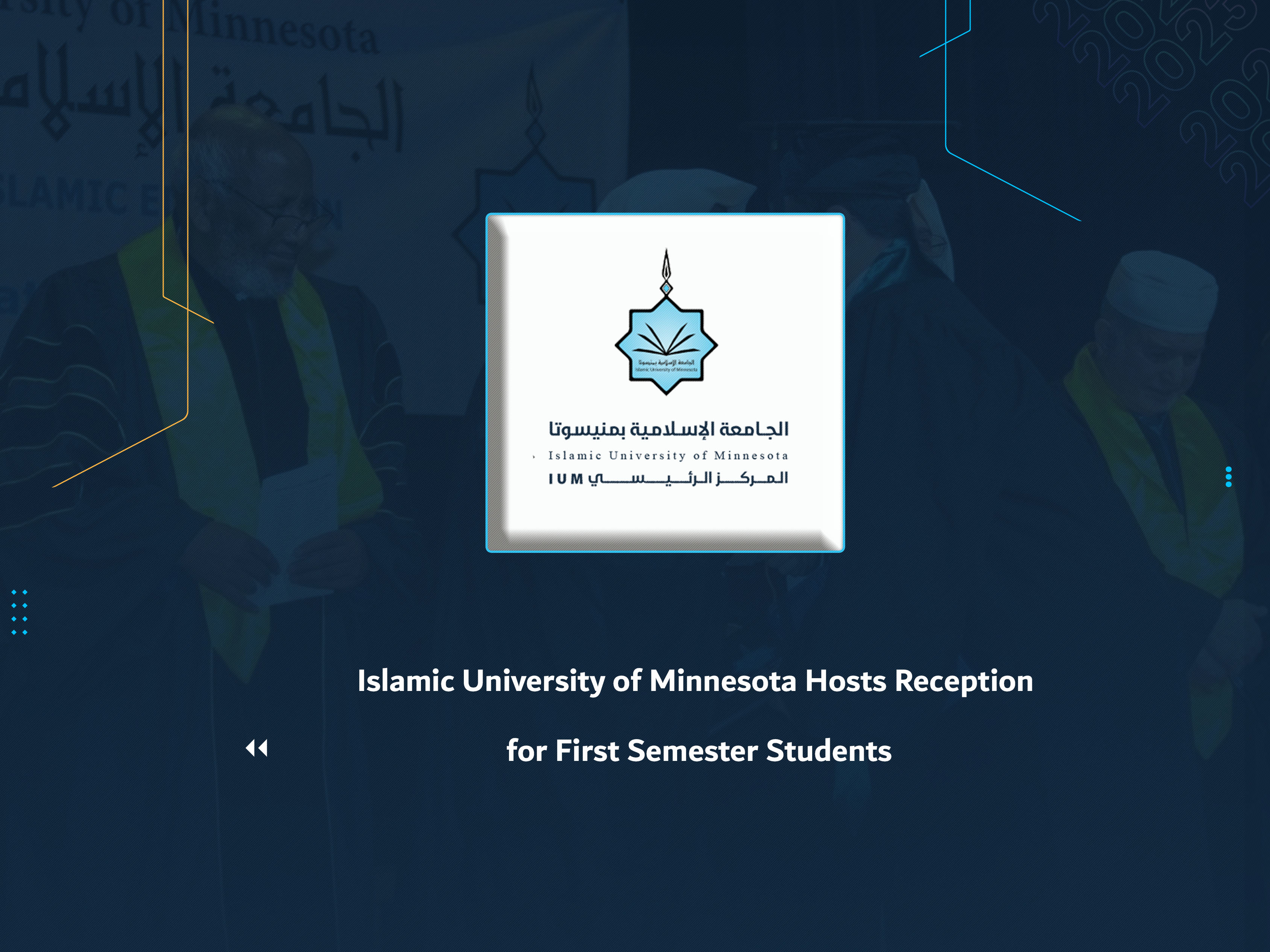 Islamic University of Minnesota Hosts Reception for First Semester Students