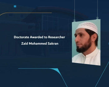 Doctorate Awarded to Researcher Zaid Mohammed Sakran