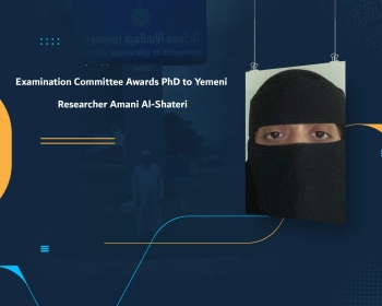 Examination Committee Awards PhD to Yemeni Researcher Amani Al-Shateri