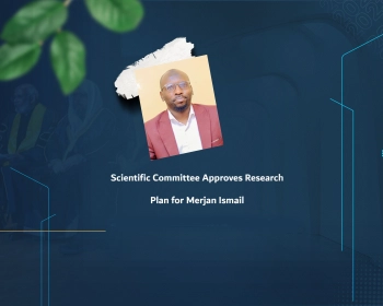 Scientific Committee Approves Research Plan for Merjan Ismail