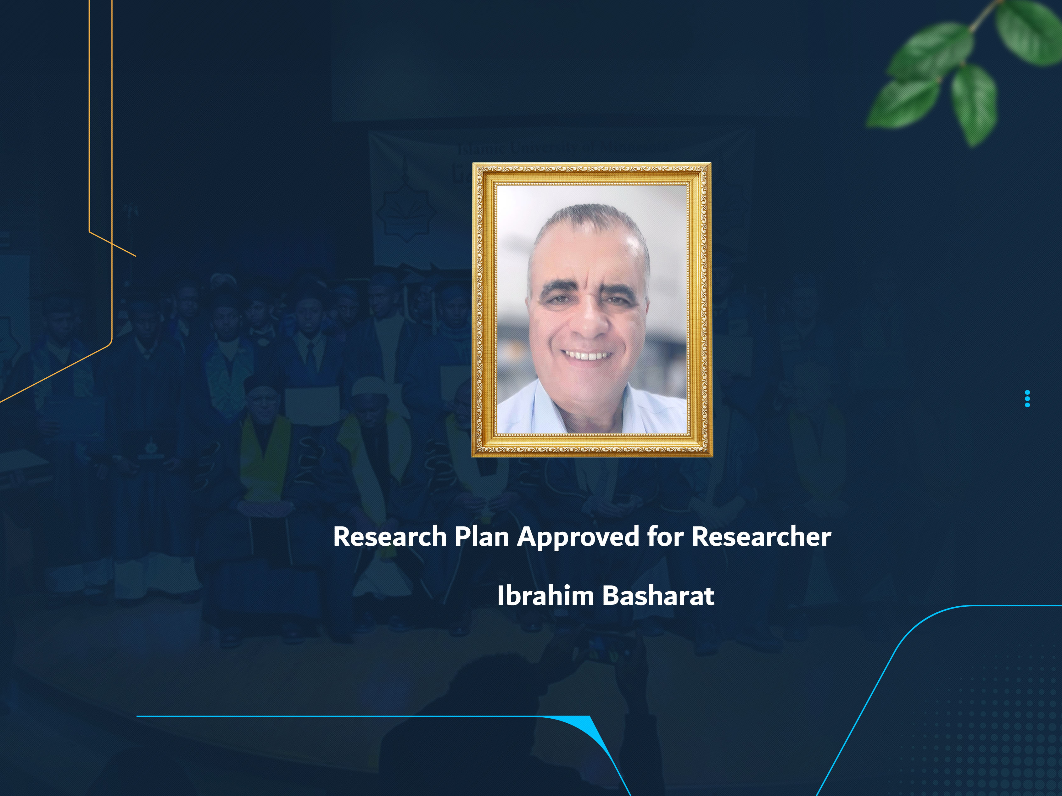 Research Plan Approved for Researcher Ibrahim Basharat