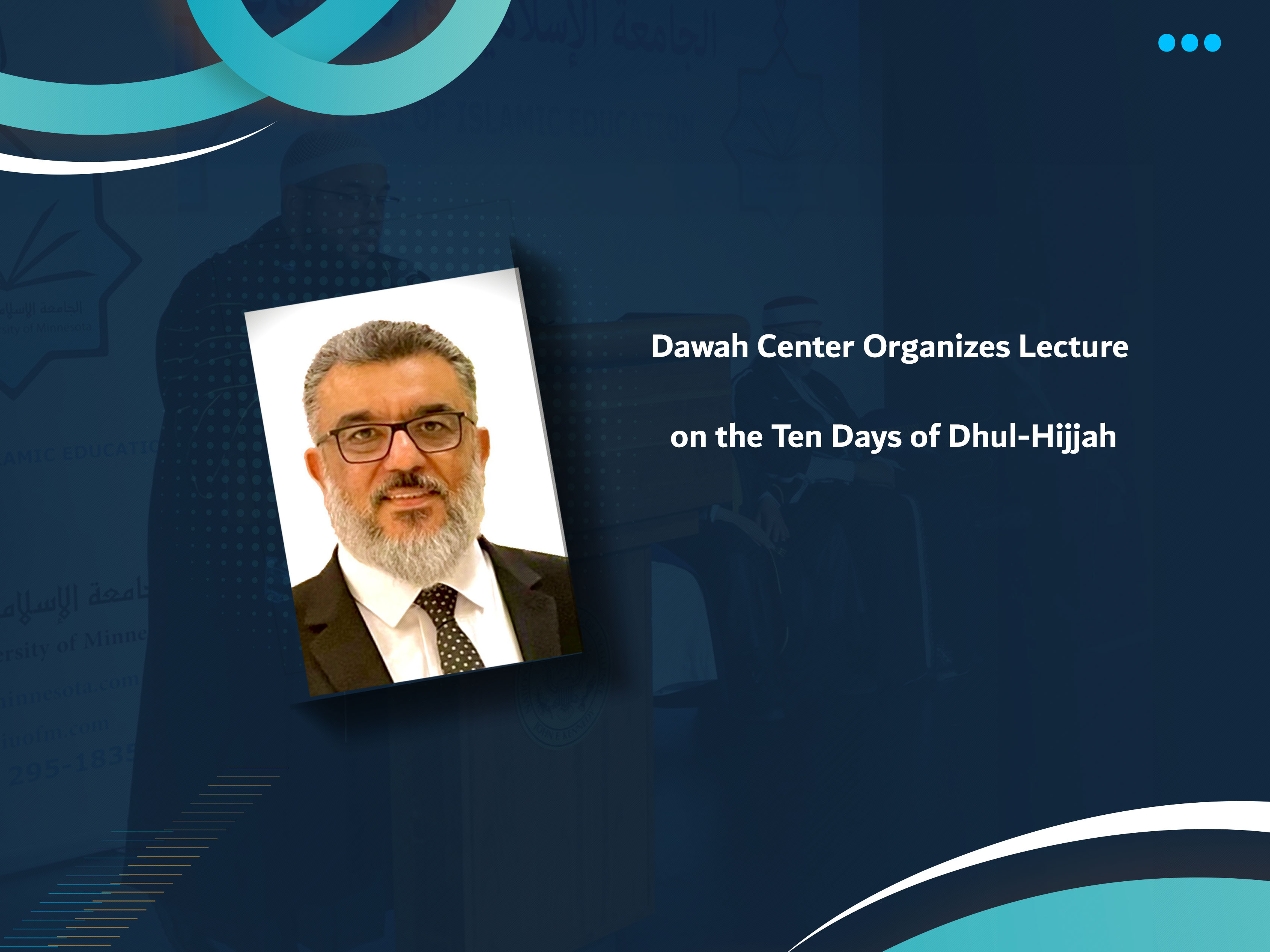 Dawah Center Organizes Lecture on the Ten Days of Dhul-Hijjah