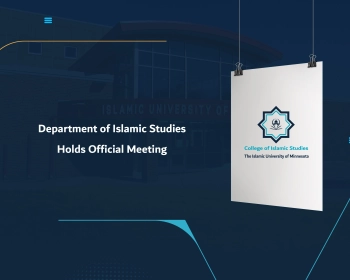 Department of Islamic Studies Holds Official Meeting