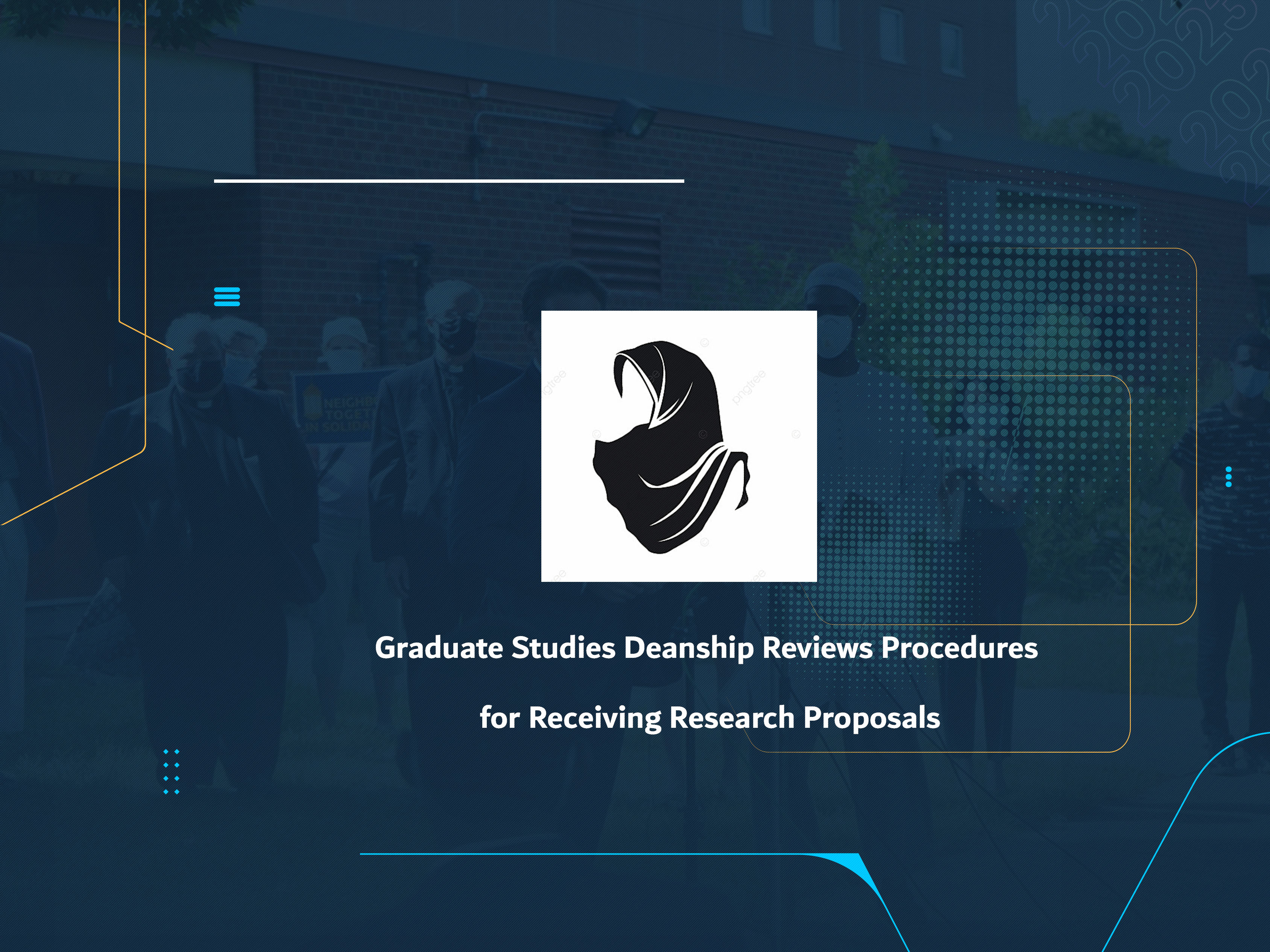 Graduate Studies Deanship Reviews Procedures for Receiving Research Proposals