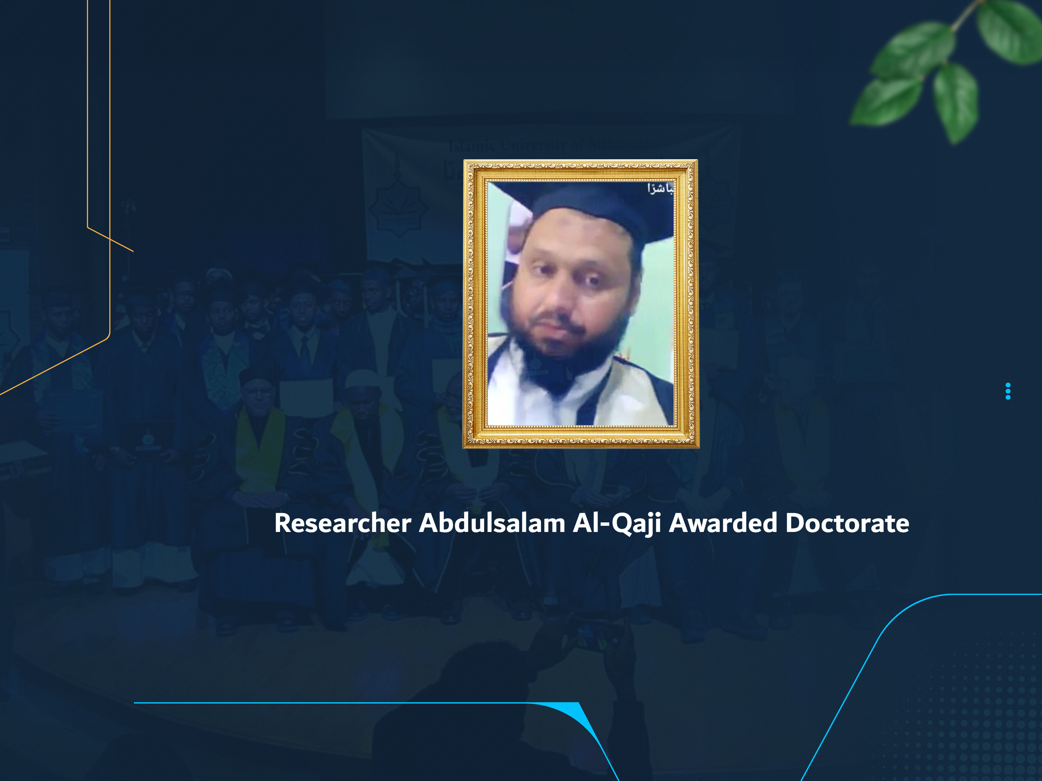 Researcher Abdulsalam Al-Qaji Awarded Doctorate