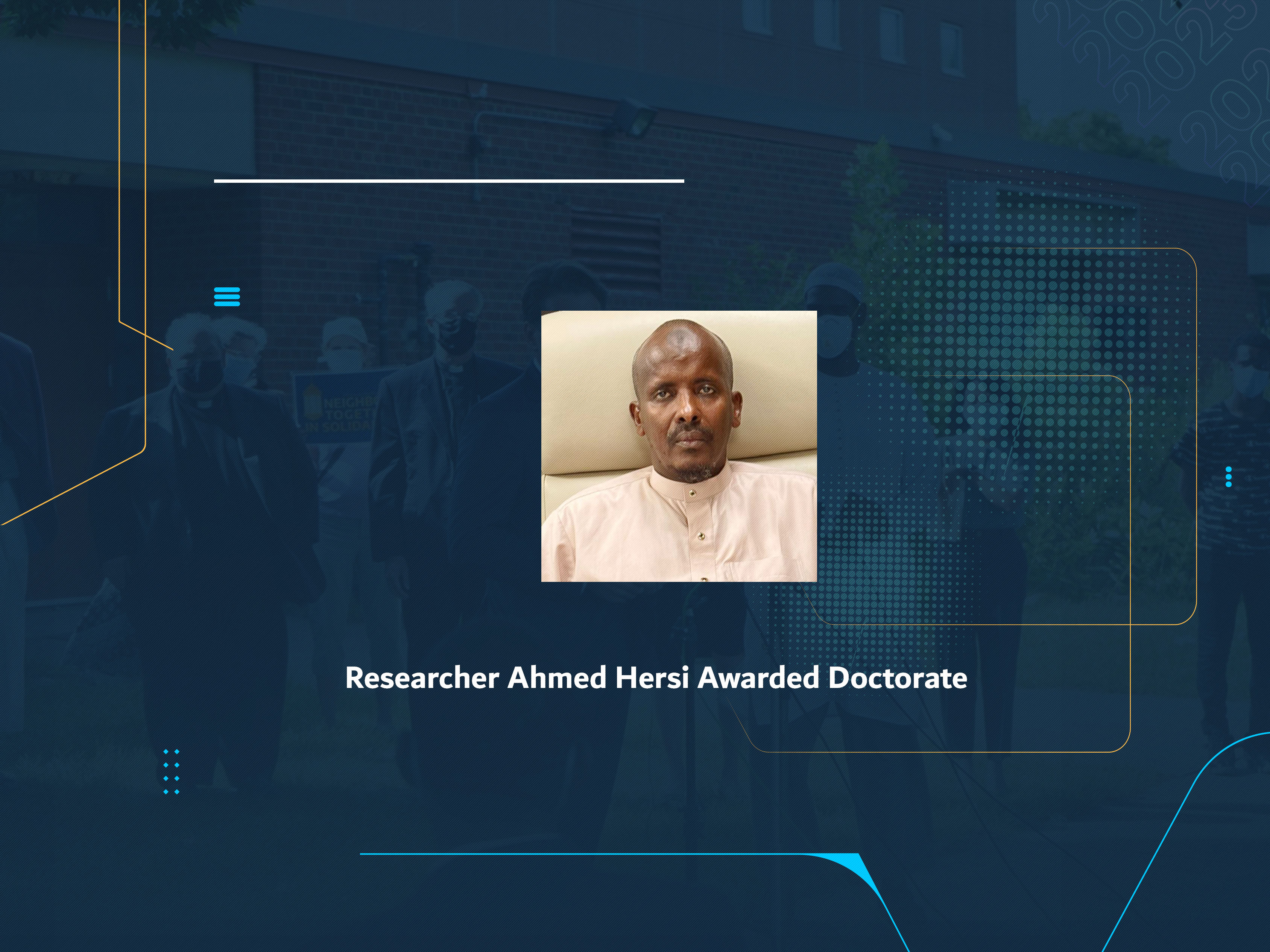 Researcher Ahmed Hersi Awarded Doctorate