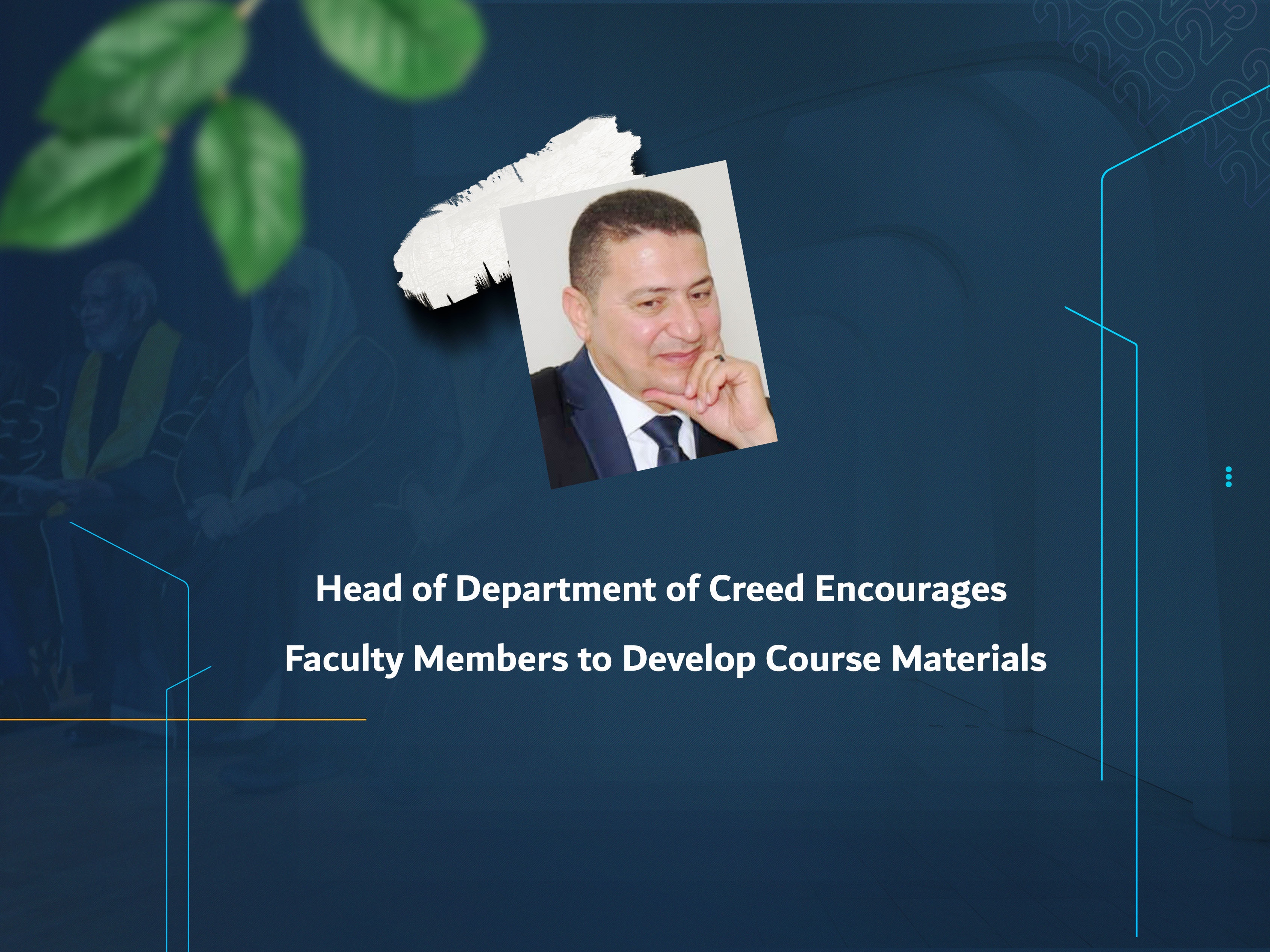 Head of Department of Creed Encourages Faculty Members to Develop Course Materials