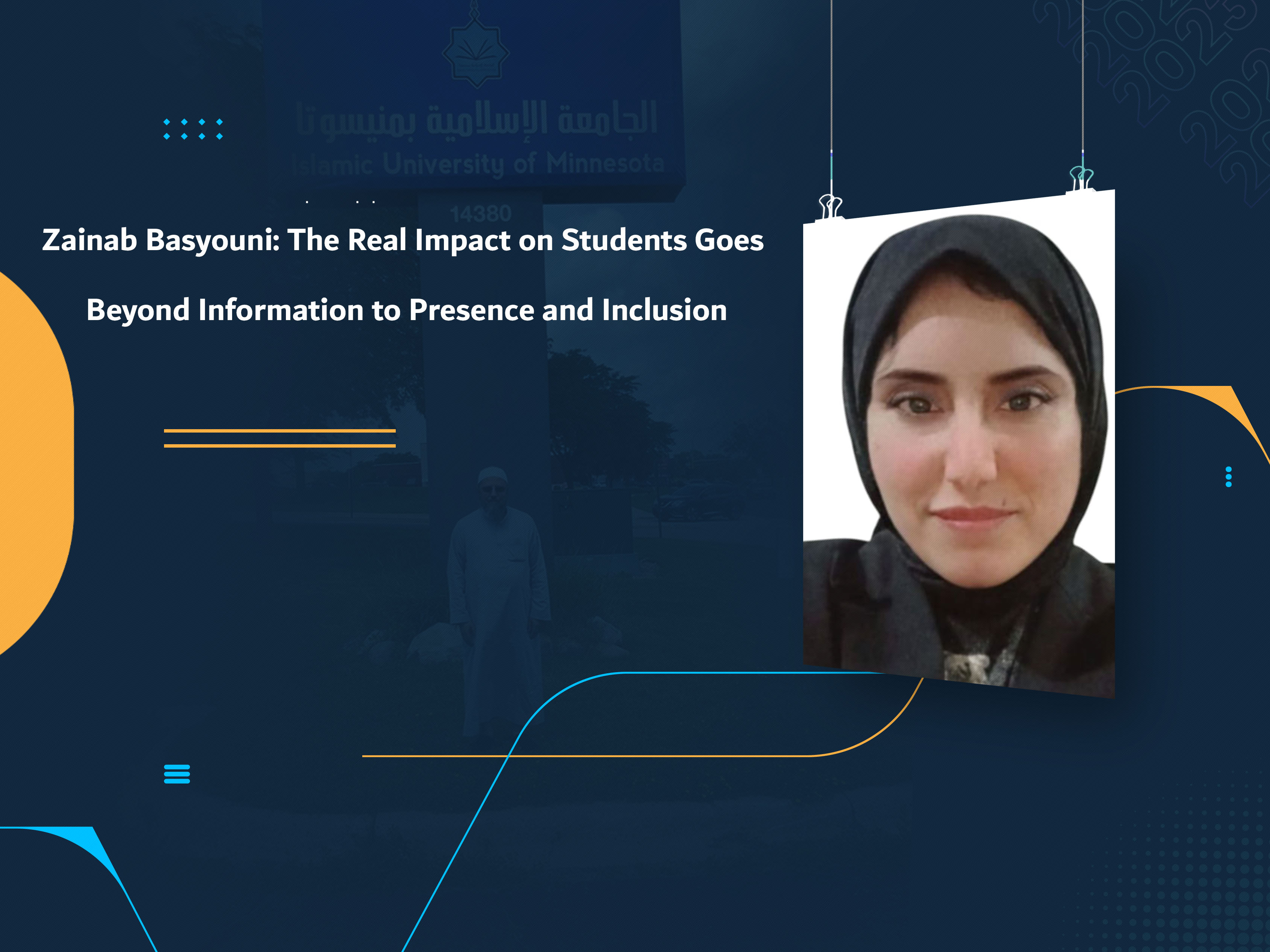Zainab Basyouni: The Real Impact on Students Goes Beyond Information to Presence and Inclusion