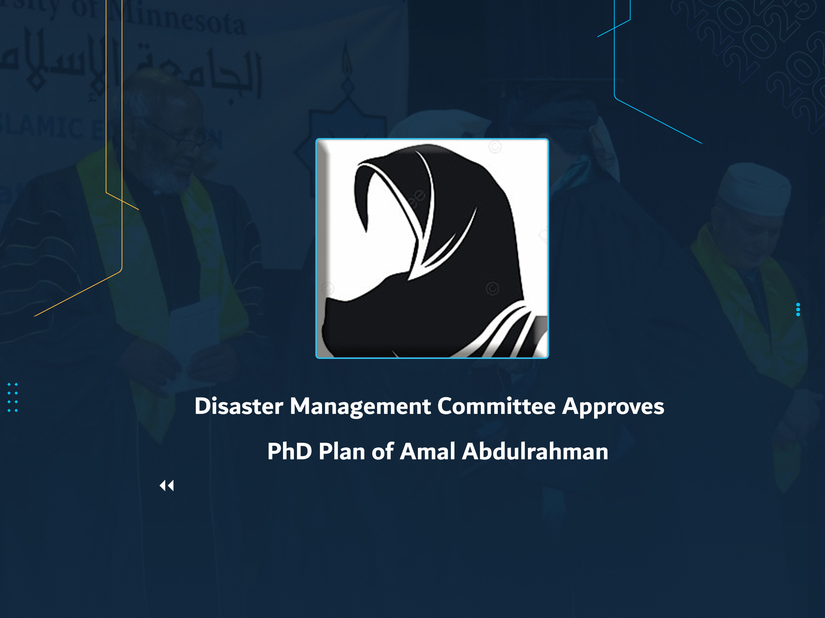 Disaster Management Committee Approves PhD Plan of Amal Abdulrahman