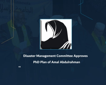 Disaster Management Committee Approves PhD Plan of Amal Abdulrahman